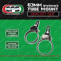 1 Pair 63mm EFS Vividmax Aluminium Tube Mount Bracket Side Premium Quality