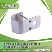 Oricom 50mm Bull Bar Antenna Mounting Bracket - Brushed Stainless Steel BR200