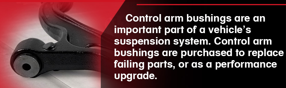 Control Arm Bushing Buying Guide