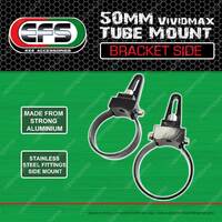 1 Pair 50mm EFS Vividmax Aluminium Tube Mount Bracket Side Premium Quantity