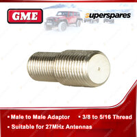 GME Male To Male Adaptor AD201 - 3/8" To 5/16" Thread - Suit 27MHZ Antenna