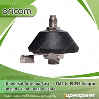 Oricom Universal Antenna Base - with 4.5m Cable & FME to PL259 Adaptor ANL100