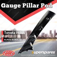 SAAS Gauge Pillar Pod for Toyota Hilux KUN16 KUN26 2005-2015 Single Piece Formed