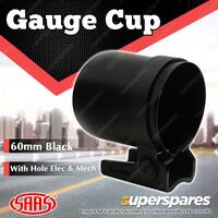 SAAS Gauge Cup Pod 60mm Satin Black with hole Electrical Mechanical