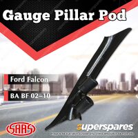SAAS Gauge Pillar Pod for Ford Falcon BA BF 2002-2010 suit 52Mm Gauge