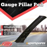 SAAS Gauge Pillar Pod for Mitsubishi Triton MN 2006 - 2015 W/Out Curtain SRS