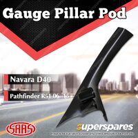 SAAS Gauge Pillar Pod for Nissan Navara D40 Pathfinder R51 2006 - 2015