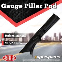 SAAS Gauge Pillar Pod for Holden Monaro HSV GTO GTS V2 VY VZ 2001-2006