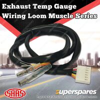 SAAS Exhaust Temperature Gauge Wiring Loom Harness to suit Muscle Series