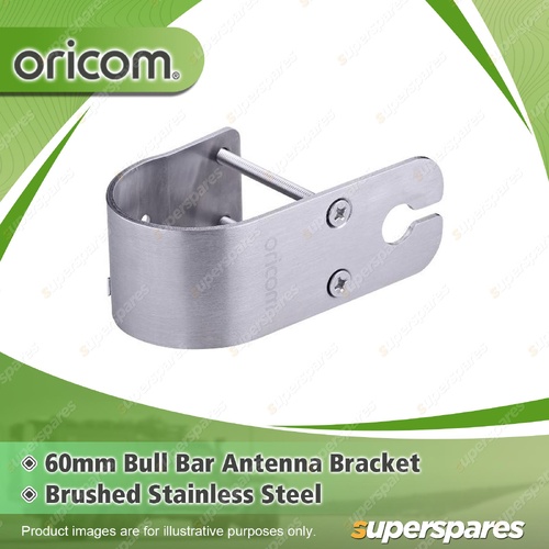 Oricom 60mm SS Bull Bar Antenna Mounting Bracket - Brushed Stainless Steel BR260