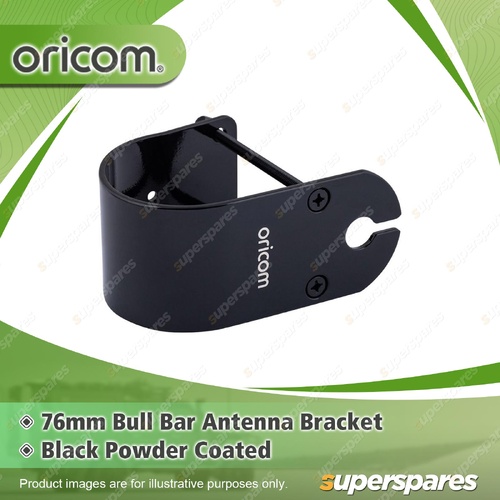 Oricom 76mm Bull Bar Antenna Mounting Bracket - Black Powder Coated BR300BK