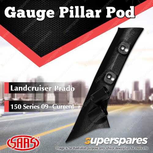 SAAS Gauge Pillar Pod for Toyota Landcruiser 150 Series Prado 2009-Current