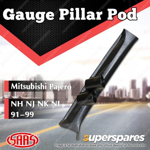 SAAS Gauge Pillar Pod for Mitsubishi Pajero NH NJ NK NL 91-99 suit 52Mm Gauge